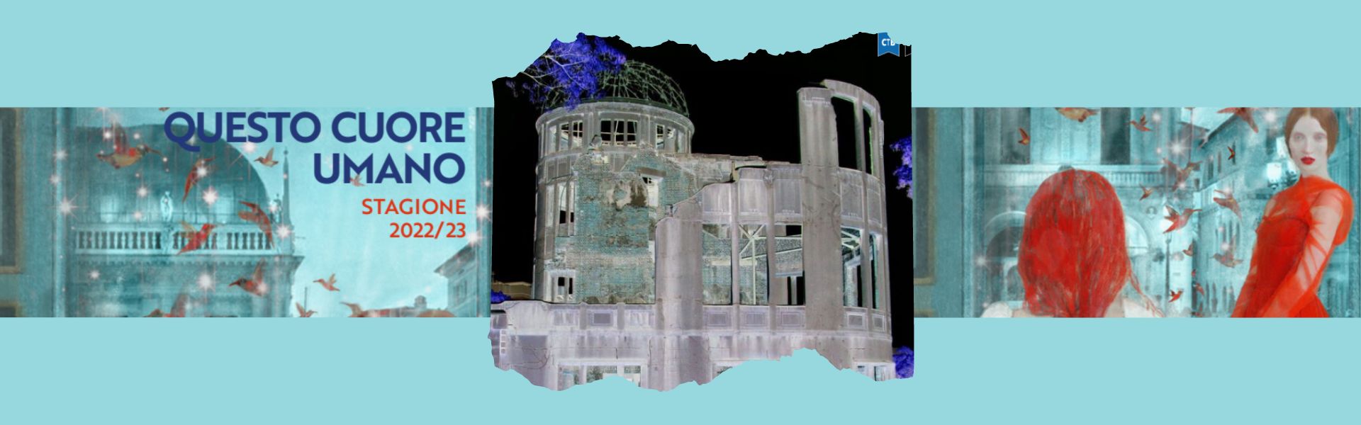 CTB – Questo cuore umano – 16 – 17 maggio