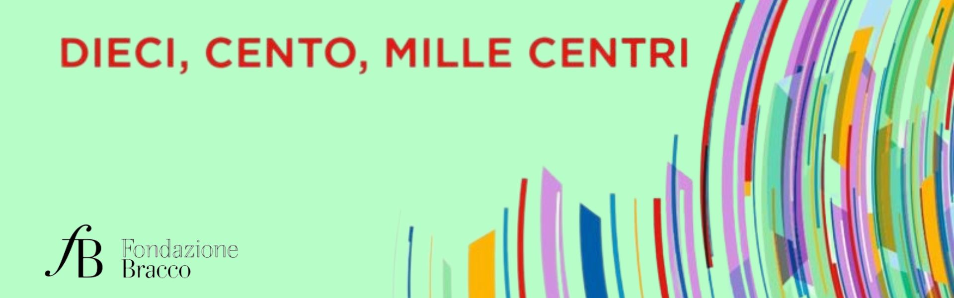 Dieci cento mille centri