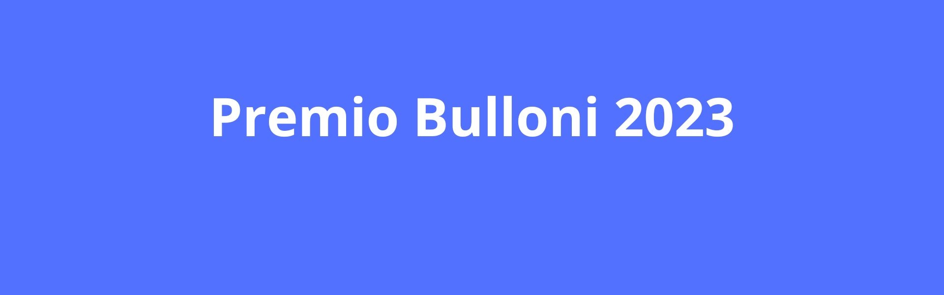Premio Bulloni 2023