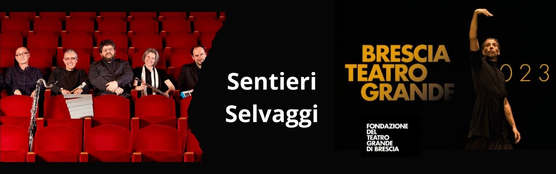 Teatro Grande 2023 - Sentieri Selvaggi