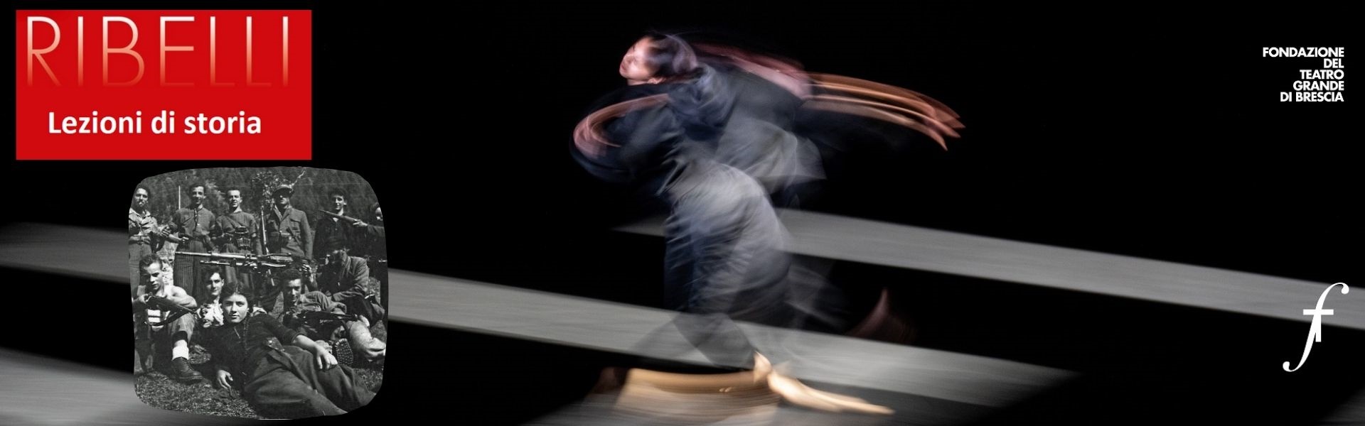 Stagione Teatro Grande 2024 - Ribelli (lezioni storia) - 27 gennaio