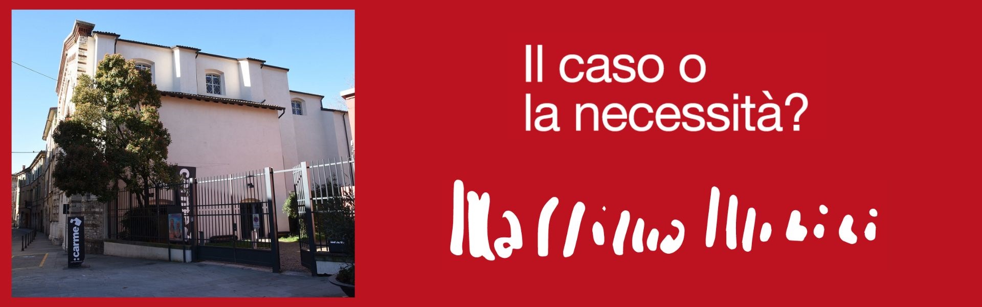 Carme - Mostra Caso o necessità