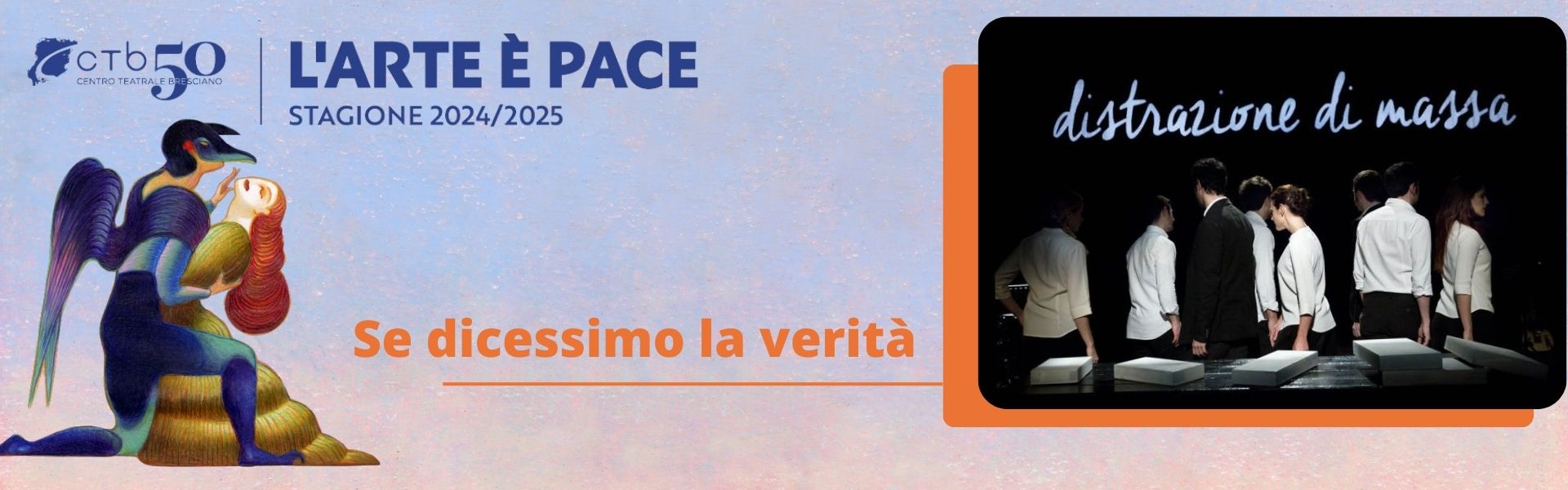 CTB Stagione 24-25 - Se dicessimo la verità