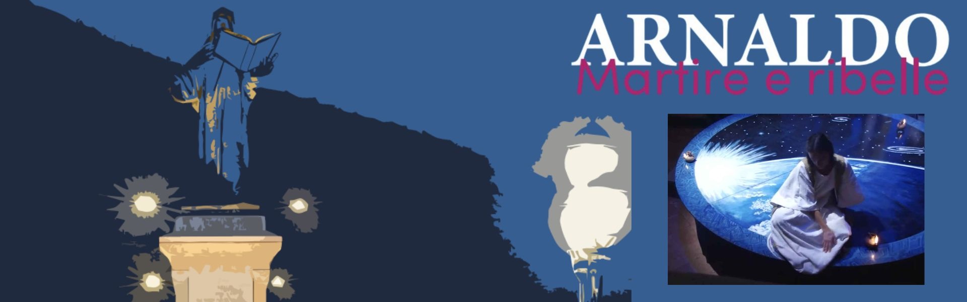 Arnaldo da Brescia. Martire e ribelle 24 - 25 maggio