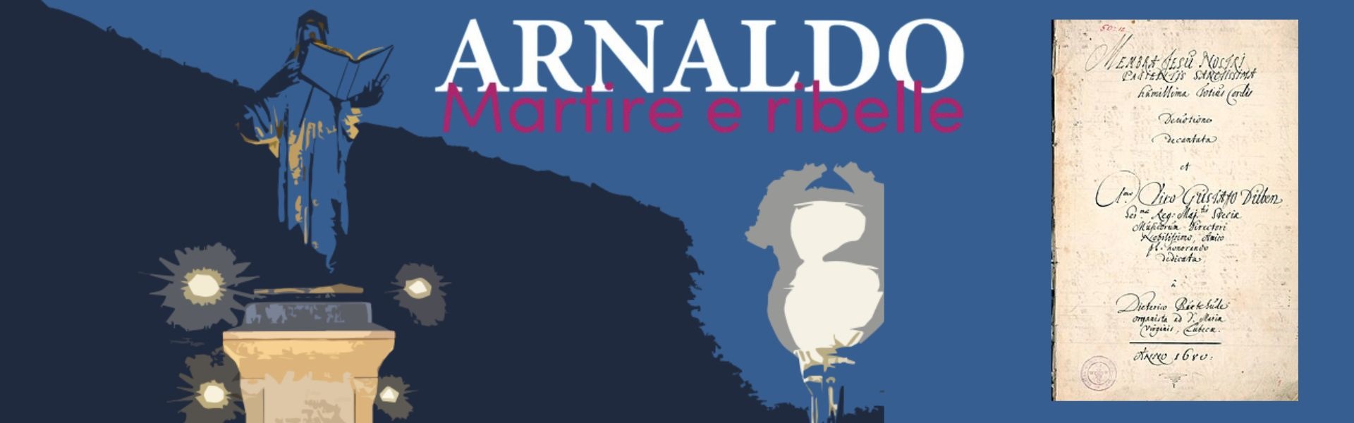 Arnaldo da Brescia. Martire e ribelle 20 giugno