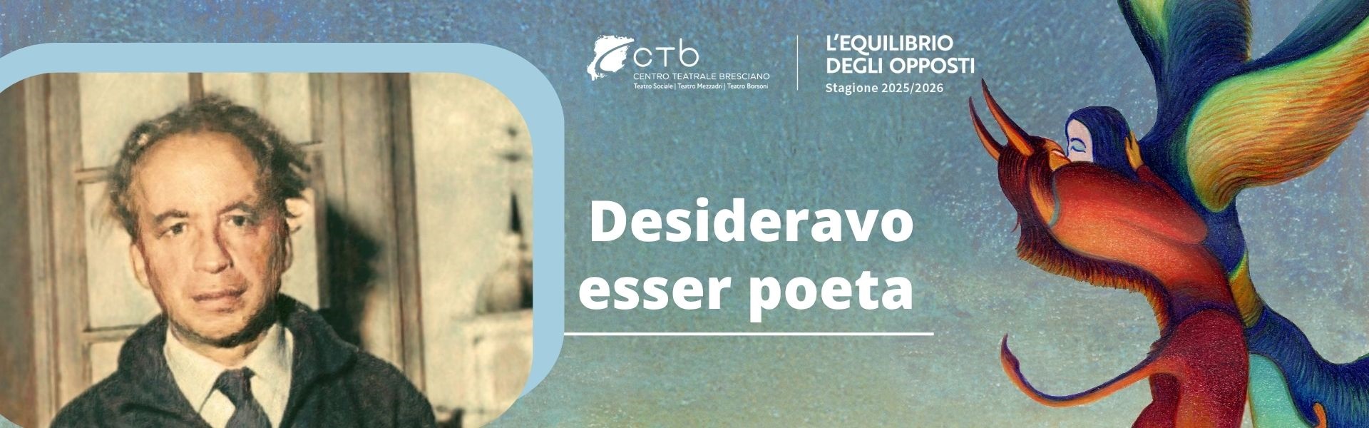 CTB Stagione 25-26 - Desideravo esser poeta