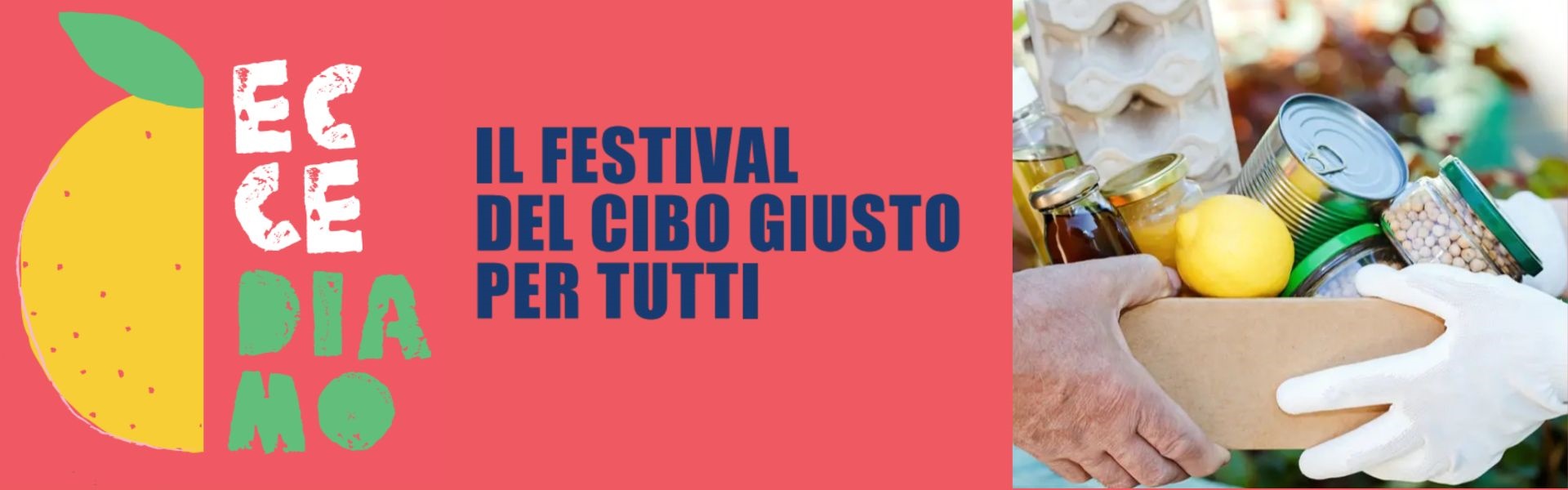 Eccediamo. Festival cibo giusto per tutti