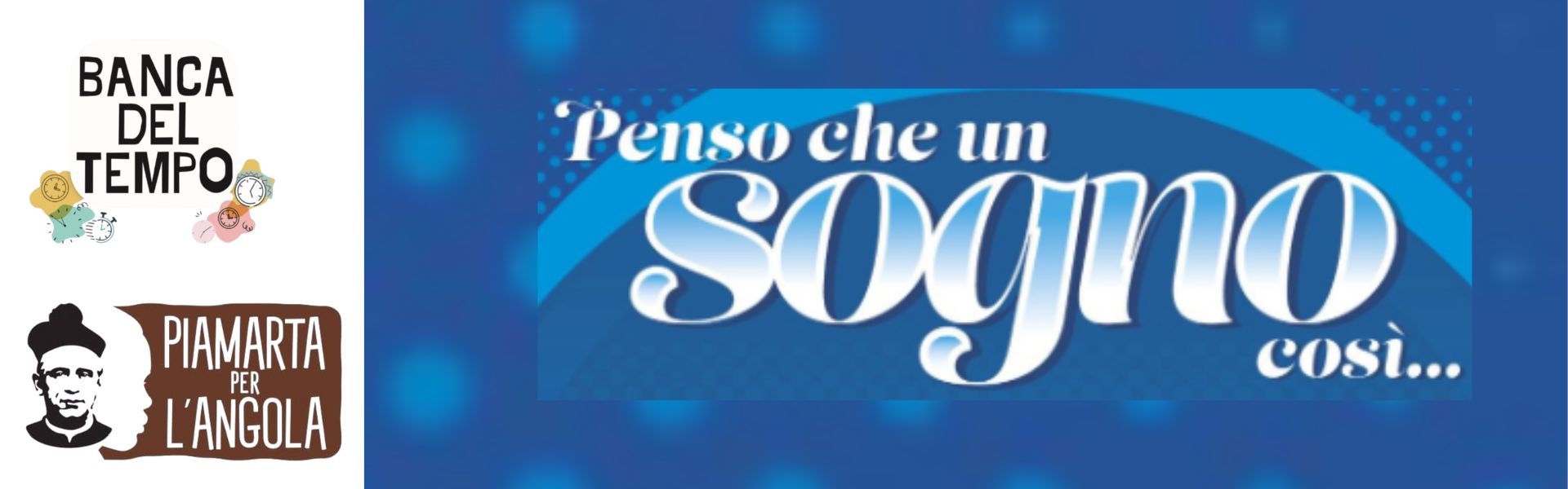 Penso che un sogno così ...