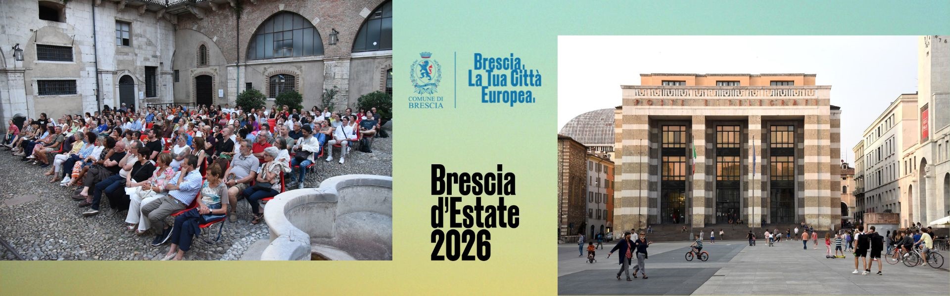 Partecipazione Brescia estate 2026. Apertura