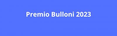 Premio Bulloni 2023