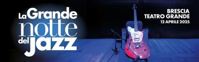 Grande notte del jazz 2025